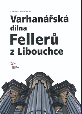 Varhanářská dílna Fellerů z Libouchce