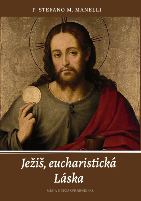 Ježiš, eucharistická Láska