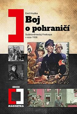 Boj o pohraničí: Sudetoněmecký freikorps v roce 1938