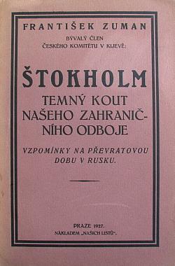 Štokholm, temný kout našeho zahraničního odboje: Vzpomínky na převratovou dobu v Rusku