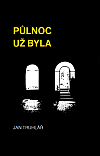 Půlnoc už byla