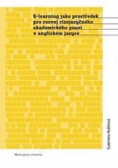 E-learning jako prostředek pro rozvoj cizojazyčného akademického psaní v anglickém jazyce