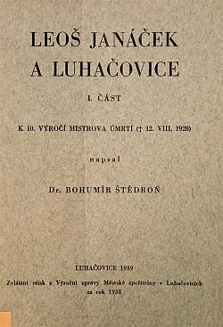 Leoš Janáček a Luhačovice: K 10. výročí mistrova úmrtí (+ 12. VIII. 1928). 1. část