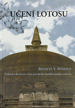 Učení lotosu: Praktické duchovní učení putujícího buddhistického mnicha