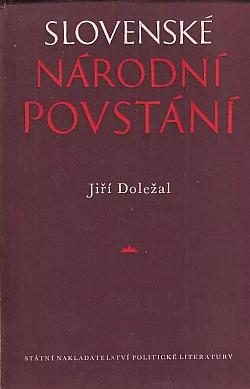 Slovenské národní povstání: Příspěvek k jeho vzniku a průběhu