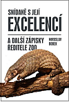 Snídaně s Její Excelencí a další zápisky ředitele zoo