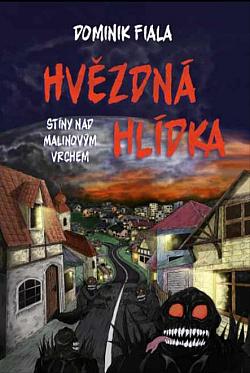 Stíny nad Malinovým vrchem: Hvězdná hlídka