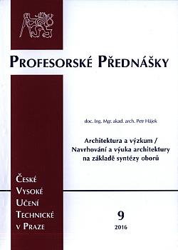 Architektura a výzkum - navrhování a výuka architektury na základě syntézy oborů