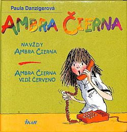 Ambra Čierna - Navždy Ambra Čierna & Ambra Čierna vidí červeno