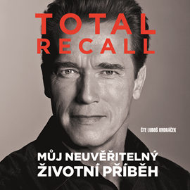 Total Recall: Můj neuvěřitelný životní příběh