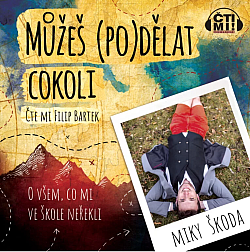 Můžeš (po)dělat cokoli