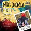 Můžeš (po)dělat cokoli