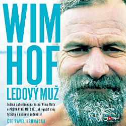 Wim Hof – Ledový muž