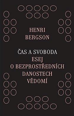 Čas a svoboda: Esej o bezprostředních danostech vědomí