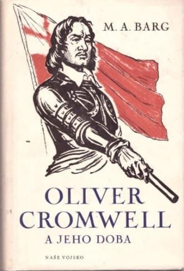 Oliver Cromwell a jeho doba