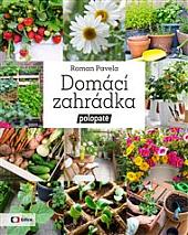 Domácí zahrádka - polopatě