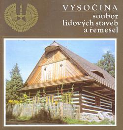 Vysočina - soubor lidových staveb a řemesel