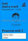 Svět čísel a tvarů - Matematika pro 1. ročník ZŠ - Pracovní sešit 2