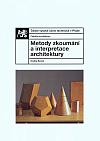 Metody zkoumání a interpretace architektury