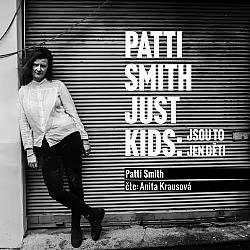 Just Kids – Jsou to jen děti