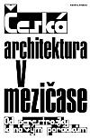 Česká architektura v mezičase