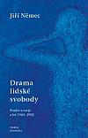 Drama lidské svobody: Studie a eseje z let 1965–1982