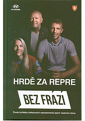 Bez frází - hrdě za repre