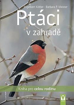 Ptáci v zahradě: Kniha pro celou rodinu