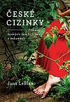 České cizinky: Příběhy českých žen žijících v zahraničí