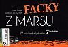 Facky z Marsu: 77 fejetonů z týdeníku Sedmička