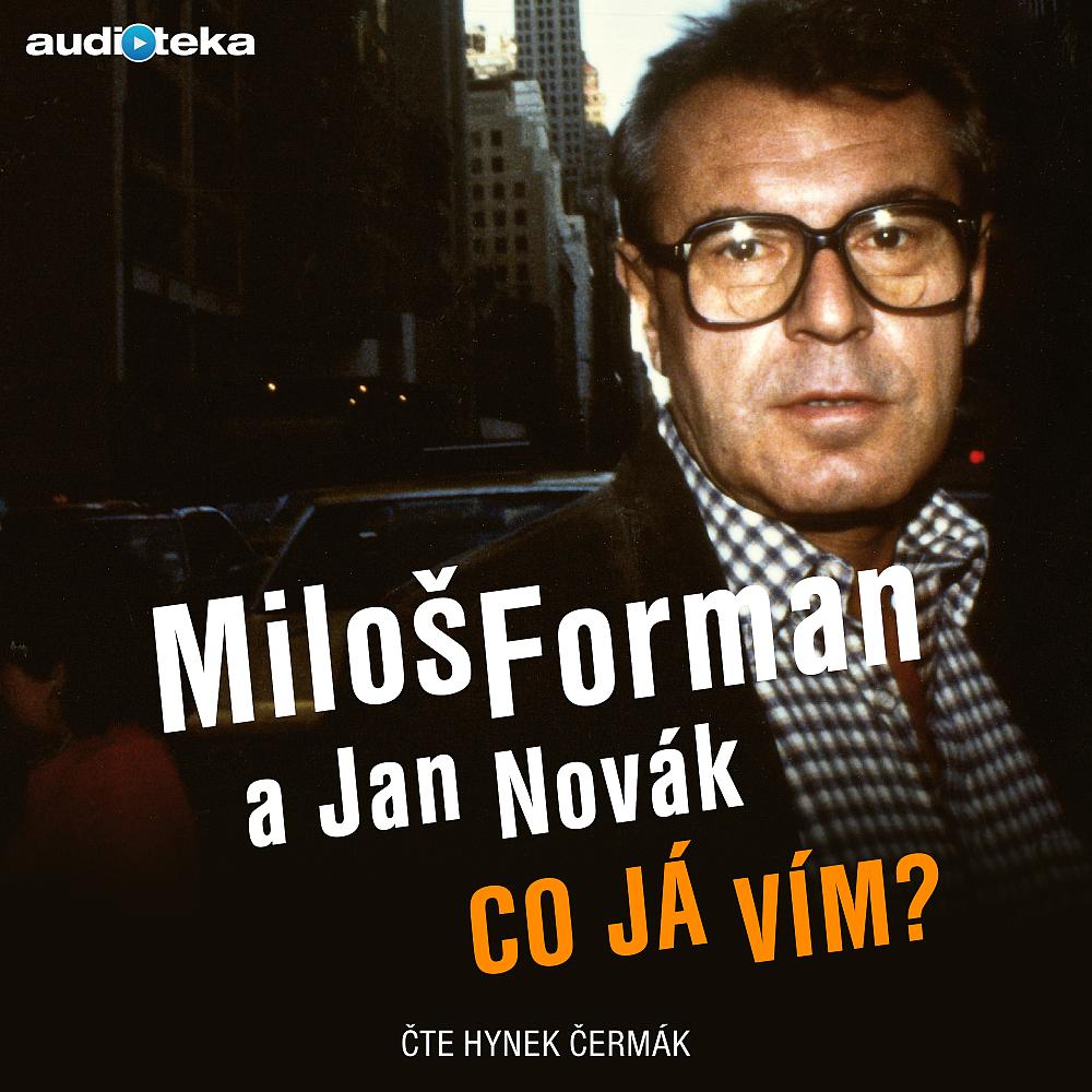 Co já vím? Autobiografie Miloše Formana