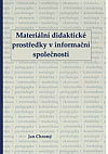 Materiální didaktické prostředky v informační společnosti