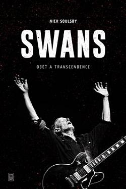 Swans: Oběť a transcendence