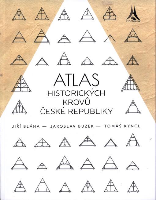 Atlas historických krovů České republiky