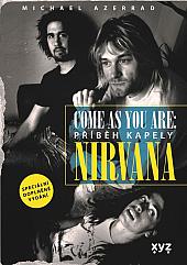 Nirvana: Come as you are: Příběh kapely