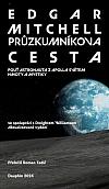 Průzkumníkova cesta: Pouť astronauta z Apolla světem hmoty a mystiky