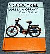 Motocykel: Údržba a opravy