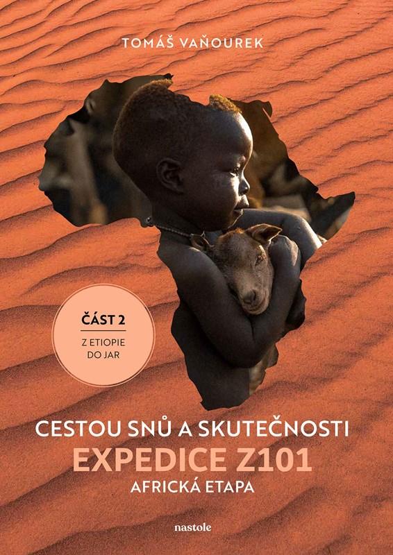 Cestou snů a skutečnosti: Expedice Z101 Africká etapa