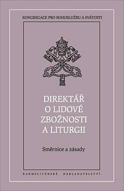 Direktář o lidové zbožnosti a liturgii: Směrnice a zásady