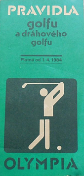 Pravidla golfu a dráhového golfu: Platná od 1. 4. 1984