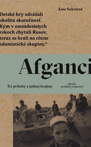 Afganci: Tri príbehy z jednej krajiny