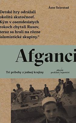 Afganci: Tri príbehy z jednej krajiny