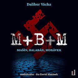 M+B+M: Mašín, Balabán, Morávek