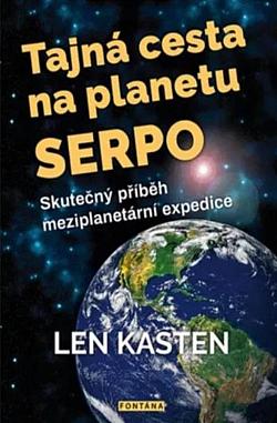 Tajná cesta na planetu Serpo: Skutečný příběh meziplanetární expedice