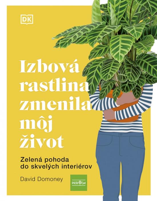 Izbová rastlina zmenila môj život