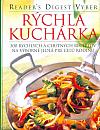 Rýchla kuchárka: 300 rýchlych a chutných receptov na výborné jedlá pre celú rodinu
