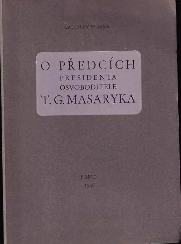 O předcích presidenta Osvoboditele T. G. Masaryka