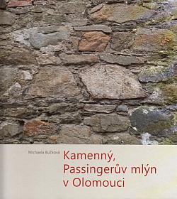 Kamenný, Passingerův mlýn v Olomouci