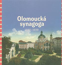 Olomoucká synagoga 1897-1939