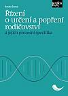 Řízení o určení a popření rodičovství a jejich procesní specifika